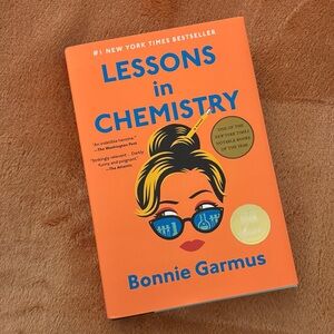 Lessons In Chemistry by Bonnie Garmus